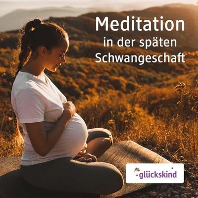 Meditation in der späten Schwangerschaft - Bettina Breunig, Audio, 4260229664520