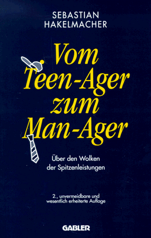 Sebastian Hakelmacher - Vom Teen-Ager zum Man-Ager: Über den Wolken der Spitzenleistungen - Preis vom 30.09.2026 09:01:18 h