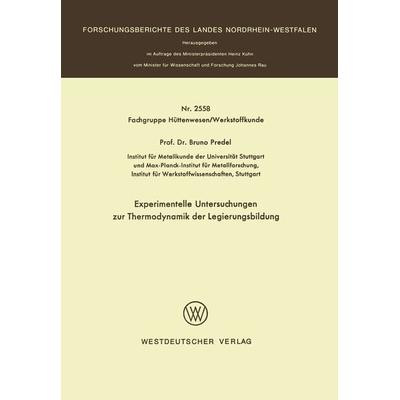 Experimentelle Untersuchungen zur Thermodynamik der Legierungsbildung, Taschenbuch von Bruno Predel, VS Verlag für Sozialwissenschaften,