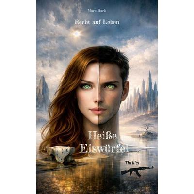 Heiße Eiswürfel, Taschenbuch von Marc Rach, BoD – Books on Demand, 978-3-696-38498-2