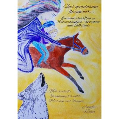 Und gemeinsam fliegen wir..., Taschenbuch von Jennifer Krüger, Epubli, 978-3-7549-6466-8