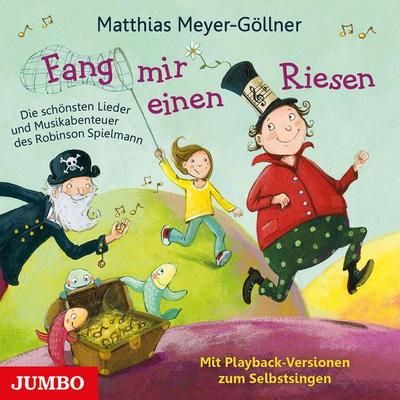 Fang mir einen Riesen - Matthias Meyer-Göllner, Audio, 4064066808686