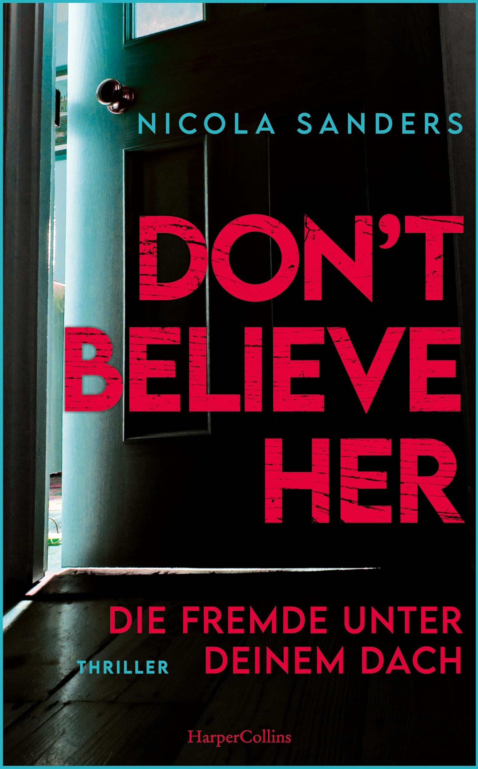 Nicola Sanders - Don't Believe Her - Preis vom 10.10.2026 11:48:34 h