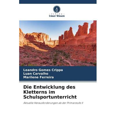 Die Entwicklung des Kletterns im Schulsportunterricht -