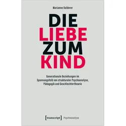 Die Liebe zum Kind, Fachbücher von Marianne Dolderer