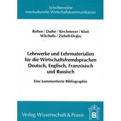 Lehrwerke und Lehrmaterialien für die Wirtschaftsfremdsprachen Deutsch, Englisch, Französisch und Russisch., Taschenbuch von Klaus Klott,Susanne