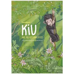 Kiu und das Regenwaldfest, Kinderbücher von Barbara Buess Schneider, Wibke Bein-Wierzbinski, Natalie Jenni-Scheidegger
