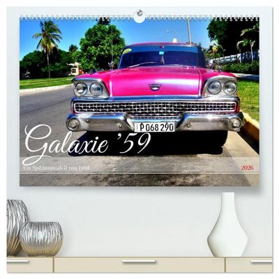 Galaxie '59 - Ein Spitzenmodell von Ford (hochwertiger Premium Wandkalender 2026 DIN A2 quer), Kunstdruck in Hochglanz