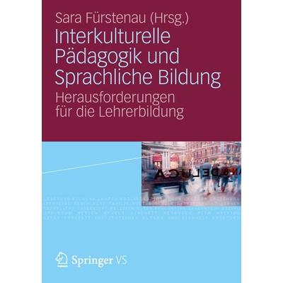 Interkulturelle Pädagogik und Sprachliche Bildung, Taschenbuch von , VS Verlag für Sozialwissenschaften, 978-3-531-17937-7