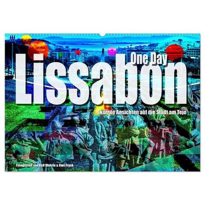 Lissabon One Day (Wandkalender 2027 DIN A2 quer), CALVENDO Monatskalender
