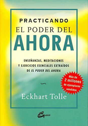 Eckhart Tolle - Practicando el poder del ahora : enseñanzas, meditaciones y ejercicios esenciales extraídos de El poder del ahora (Perenne) - Preis vom 12.10.2026 11:37:12 h
