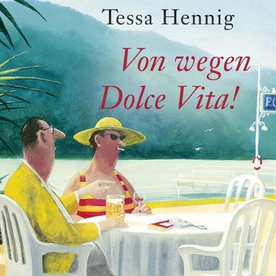 Von wegen Dolce Vita! - Tessa Hennig, Audio, 9783844920482