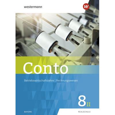 Conto für Realschulen in Bayern - Ausgabe 2019, Gebundene Ausgabe von Manfred Jahreis,Sabine Welzenbach,Elke Zahn, Westermann Schulbuchverlag,