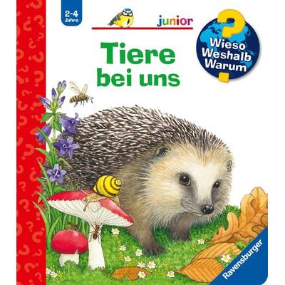 Wieso? Weshalb? Warum? junior (2-4 J.), Band 33 - Tiere bei uns, Gebundene Ausgabe von Patricia Mennen, Ravensburger Verlag GmbH