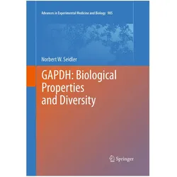 GAPDH: Biological Properties and Diversity, Fachbücher von Norbert W. Seidler