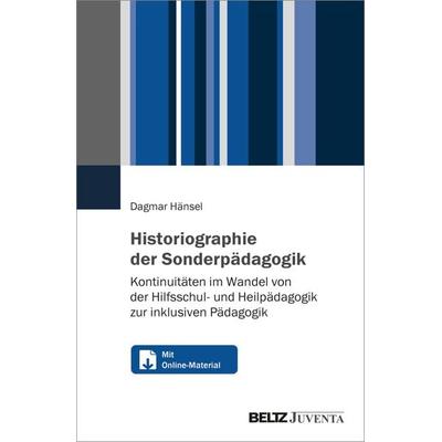 Historiographie der Sonderpädagogik, Taschenbuch von Dagmar Hänsel, Juventa Verlag ein Imprint der Beltz Verlagsgruppe GmbH & Co. KG,