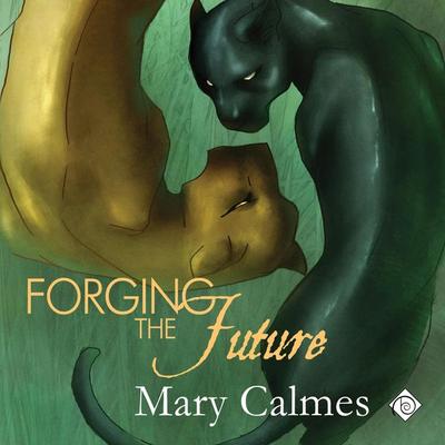 Forging the Future: Change of Heart, Book 5 (Unabridged) - Mary Calmes, Audio, 4071498922729