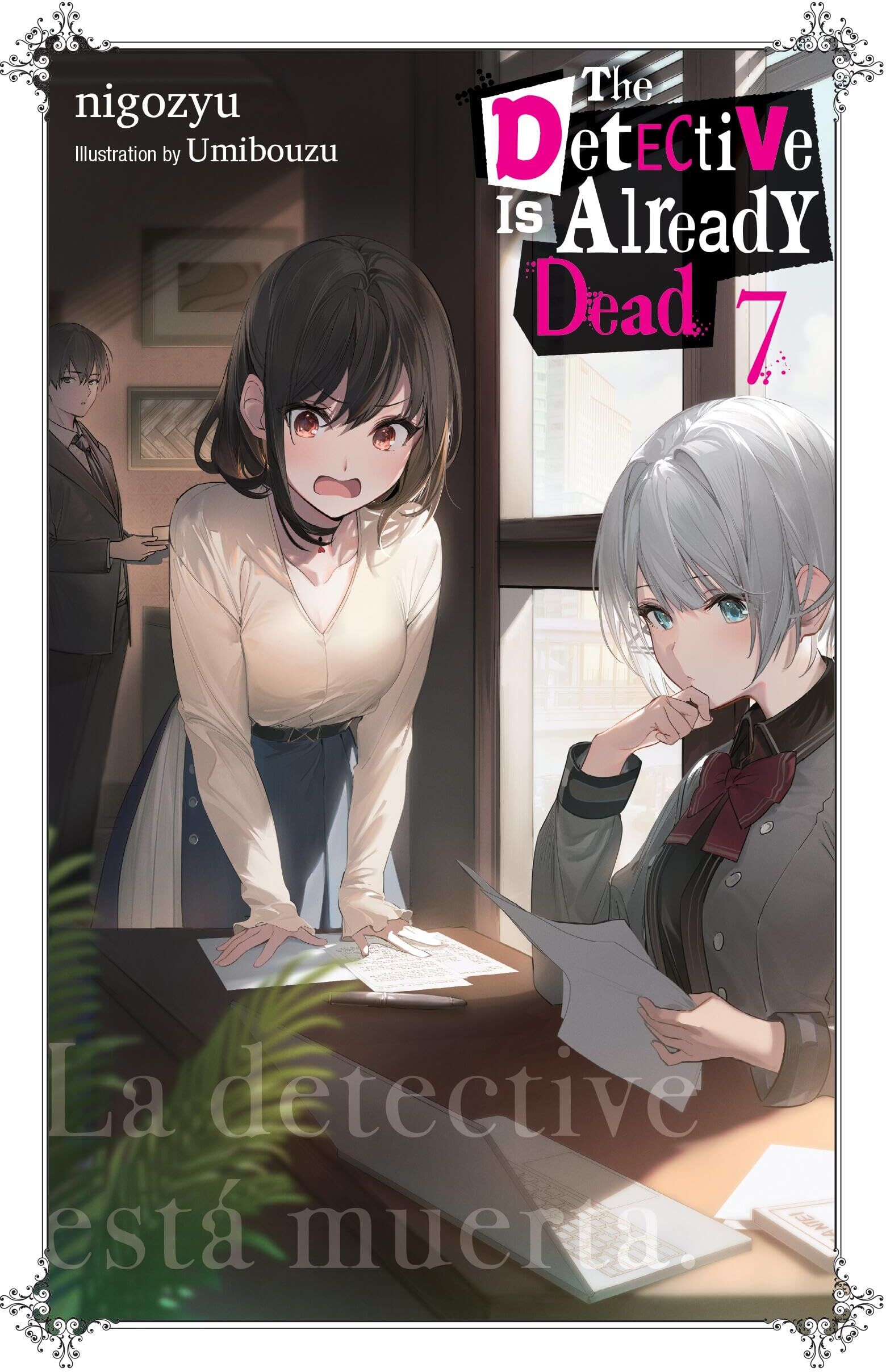 nigozyu - The Detective Is Already Dead, Vol. 7: Volume 7 (DETECTIVE IS ALREADY DEAD NOVEL SC) - Preis vom 09.10.2026 07:28:09 h