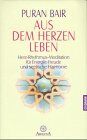 Puran Bair - Aus dem Herzen leben. Herz-Rhythmus-Meditation für Energie, Freude und seelische Harmonie - Preis vom 02.10.2026 23:42:20 h