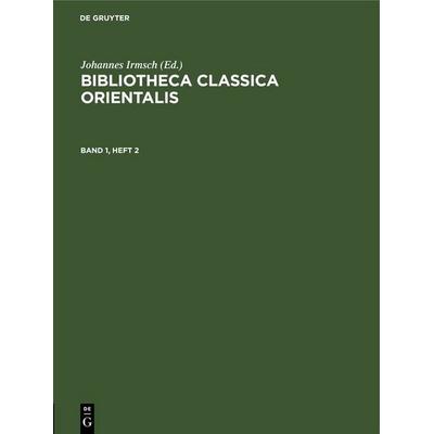 Bibliotheca Classica Orientalis. Band 1, Heft 2, Gebundene Ausgabe von , De Gruyter, 978-3-11-255687-0