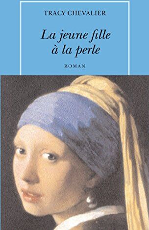 Tracy Chevalier - La jeune fille à la perle - Preis vom 12.10.2026 11:37:12 h