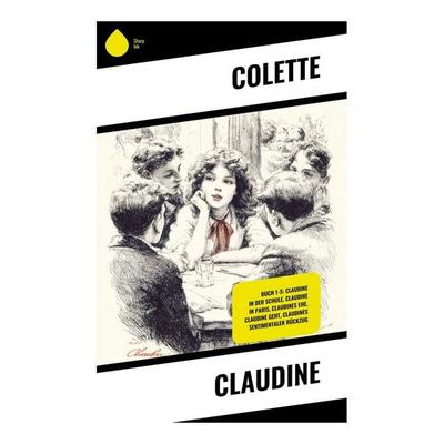 Claudine, Taschenbuch von Colette, Copycat, 978-80-283-9578-0