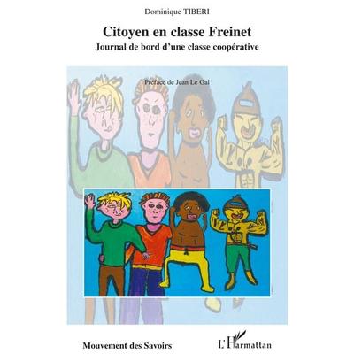 Citoyen en classe Freinet, Taschenbuch von Dominique Tiberi, Harmattan, 978-2-7475-9205-5