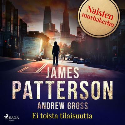 Ei toista tilaisuutta - Andrew Gross,James Patterson, Audio, 9788727112428