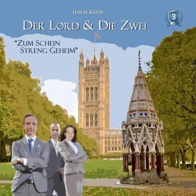 Brandt, J: Lord & die Zwei: Zum Schein streng geheim-Fall - , CD, 9783947876037