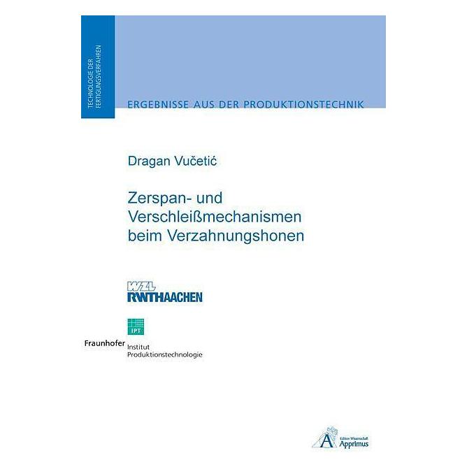Apprimus Zerspan- und Verschleissmechanismen beim Verzahnungshonen (Deutsch, Softcover, Dragan Vucetic) (7598027)
