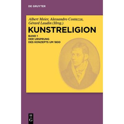 Der Ursprung des Konzepts um 1800, Gebundene Ausgabe von Albert Meier, De Gruyter, 978-3-11-021780-3