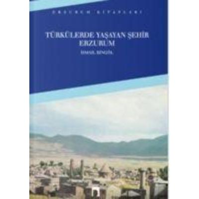 Türkülerde Yasayan Sehir Erzurum, Taschenbuch von Ismail Bingöl, Dergah Yayinlari, 978-975-995-871-8