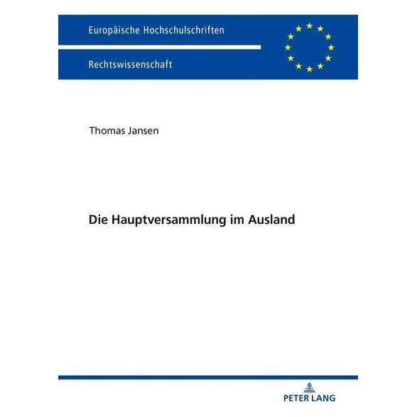 Peter Lang Jansen:Die Hauptversammlung im Ausland (Deutsch, Hardcover, Jansen, Thomas, Thomas Jansen) (67839437)