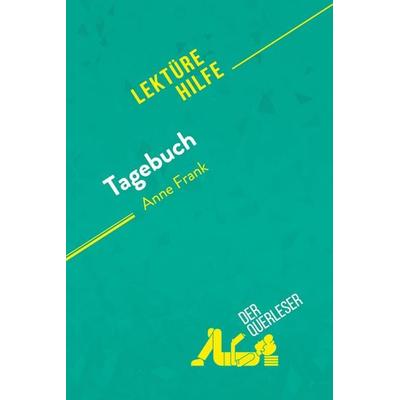 Tagebuch von Anne Frank (Lektürehilfe), Taschenbuch von Florence Meurée,Claire Mathot, DerQuerleser.de, 978-2-8080-0840-2