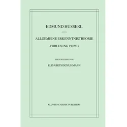 Allgemeine Erkenntnistheorie Vorlesung 1902/03, Sachbücher von Edmund Husserl