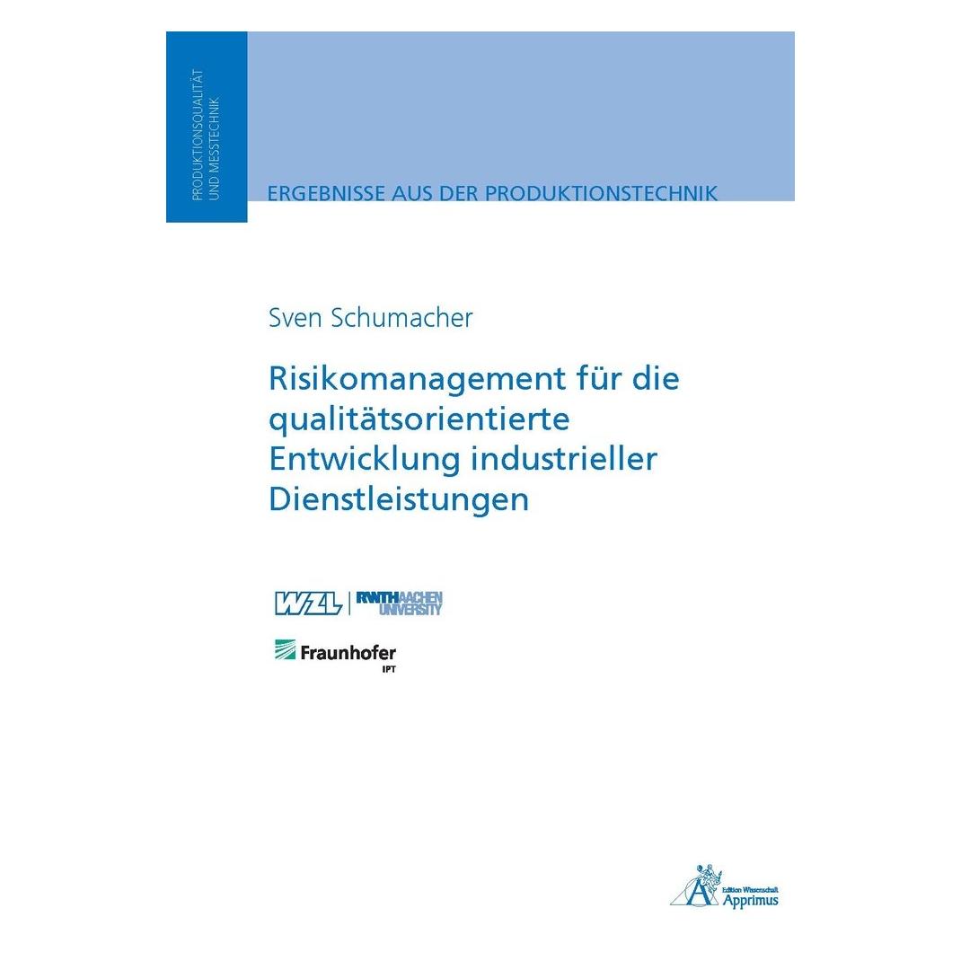 Apprimus Risikomanagement für die qualitätsorientierte Entwicklung industrieller Dienstleistungen (Deutsch, Hardcover, Sven Schumacher) (7735211)