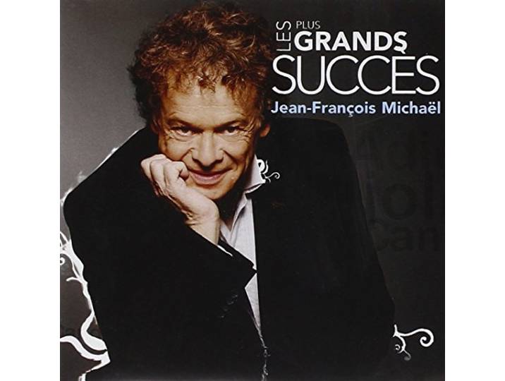 Jean-Francois Michael - Les Plus Grans Success