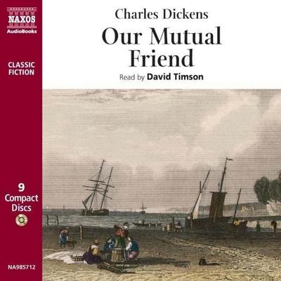 Our Mutual Friend - Charles Dickens, Audio, 4056198041451