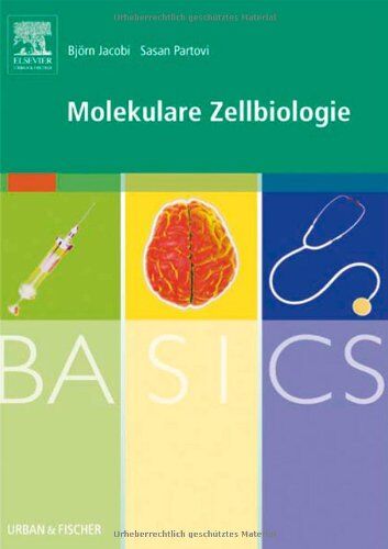 Björn Jacobi - BASICS Molekulare Zellbiologie - Preis vom 11.10.2026 15:43:13 h