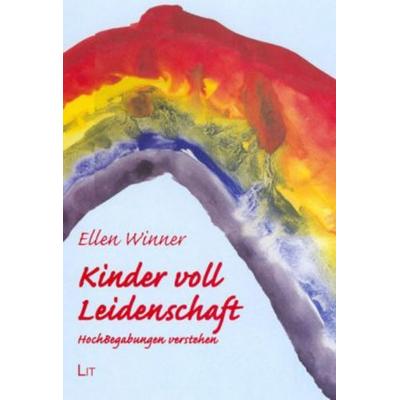Winner, E: Kinder voll Leidenschaft, Taschenbuch von Ellen Winner, Lit Verlag