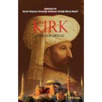 Kirk, Taschenbuch von Ilknur Artug, Festival Yayincilik