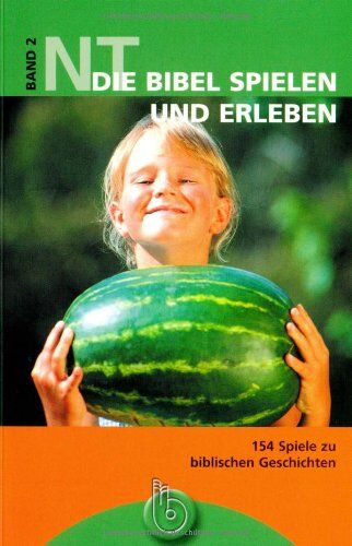 Die Bibel spielen und erleben 1 + 2: Die Bibel spielen und erleben 2. Neues Testament: BD 2 - Preis vom 09.10.2026 07:28:09 h