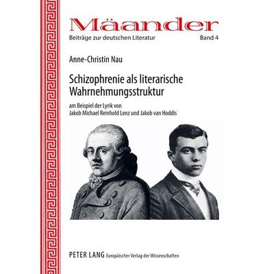 Schizophrenie als literarische Wahrnehmungsstruktur am Beispiel der Lyrik von Jakob Michael Reinhold Lenz und Jakob van Hoddis, Taschenbuch von
