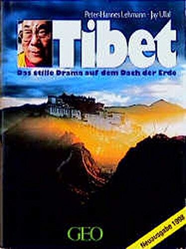 H.Peter Lehmann - Tibet: Das stille Drama auf dem Dach der Erde (Bücher von GEO) - Preis vom 11.10.2026 03:10:56 h