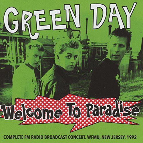 Green Day - Welcome to Paradise-Complete FM Radio Broadcast - Preis vom 30.09.2026 22:30:23 h