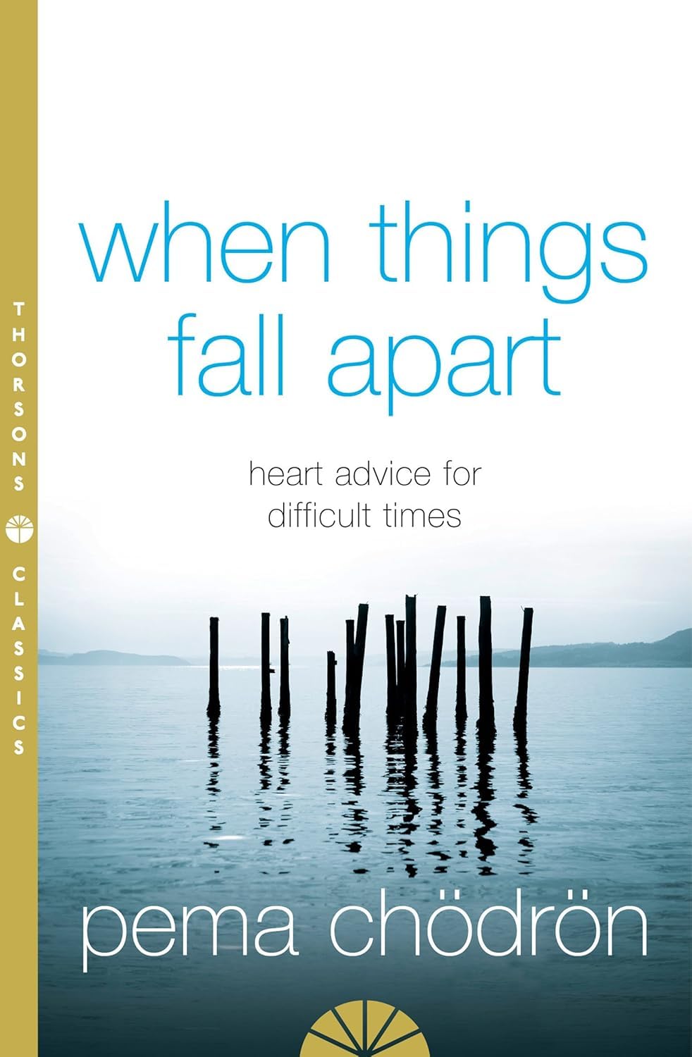 HarperElement Pema Chodron 3 Books Collection Set - When Things Fall Apart, Start Where You Are & The Places That Scare You - Paperback - Buddhist Mindfulness