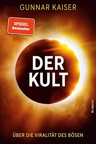 Gunnar Kaiser - Der Kult: Über die Viralität des Bösen - Preis vom 17.10.2026 19:25:27 h