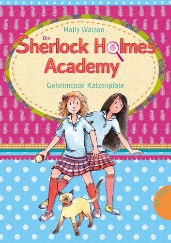 Holly Watson - Die Sherlock-Holmes-Academy, Band 2: Die Sherlock-Holmes-Academy, Geheimcode Katzenpfote - Preis vom 09.10.2026 07:28:09 h