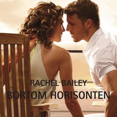 Bortom horisonten - Rachel Bailey, Audio, 9789176333532