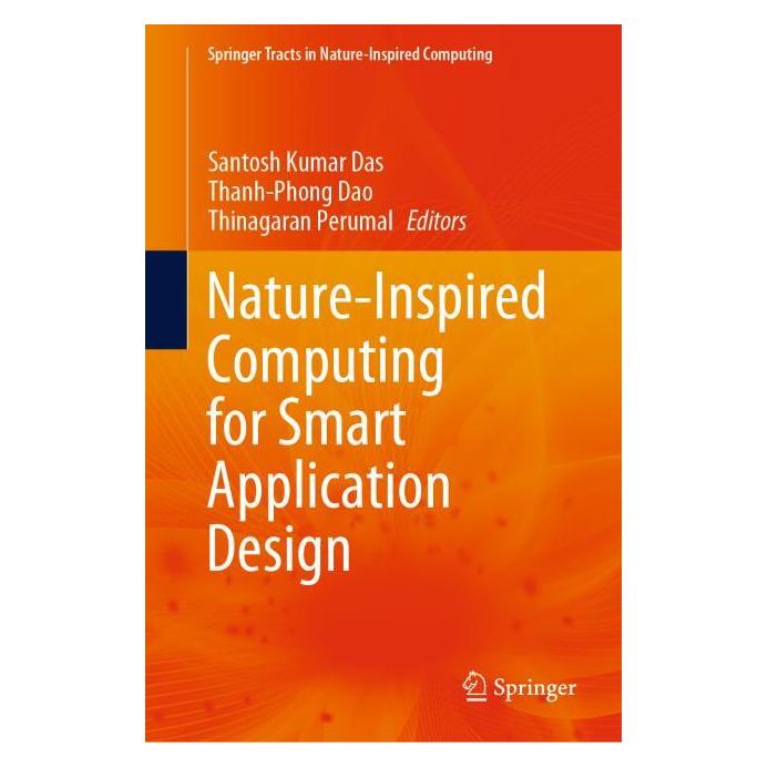 Springer Nature-Inspired Computing for Smart Application Design (Englisch, Hardcover, Dao, Perumal, Santosh Kumar Das, Thanh-Phong, Thinagaran) (63701388)